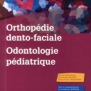 Internat en Odontologie : Orthopédie dento-faciale, odontologie pédiatrique