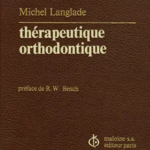 Thérapeutique orthodontique 2e édition