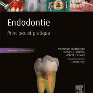 Endodontie Principes et Pratique