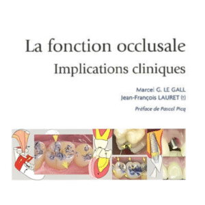 La fonction occlusale : implications cliniques