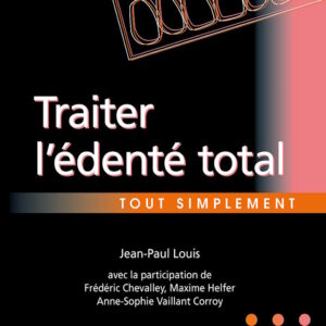 Traiter l’édenté total tout simplement