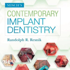 Misch's Contemporary Implant Dentistry : Volume 1, 2 & 3