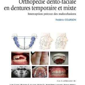 Orthopédie dento-faciale en dentures temporaire et mixte