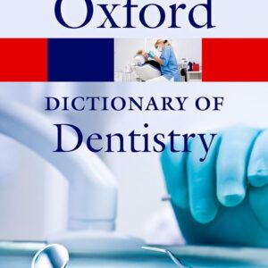 Oxford A Dictionary of Dentistry (Volume I & II )