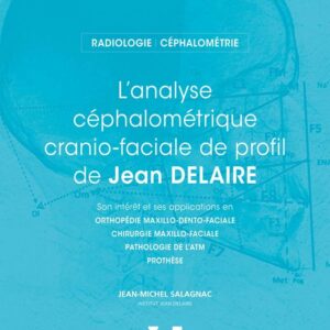 L’analyse céphalométrique cranio-faciale de profil de Jean Delaire